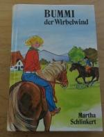Martha Schlinkert: Bummi, der Wirbelwind Martha Schlinkert: Bummi, der Wirbelwind