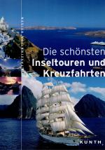 Die schönsten Inseltouren und Kreuzfahrten