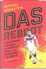 DAS Reboot – How German Football Reinvented Itself and Conquered the World