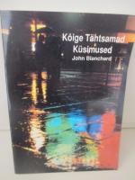 Kôige Tähtsamad Küsimused