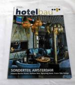 hotelbau Sonderteil Amsterdam - Fachzeitschrift für Hotelimmobilien - Entwicklung Juli/August 2018 - Heft 4 Jahrgang 12