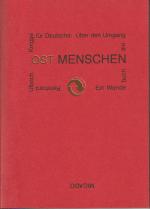 Knigge für Deutsche . Über  den Umgang mit OST MENSCHEN / WEST MENSCHEN