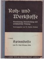 Pätz, Kurt Werner: Spinnstoffe. aus Roh-