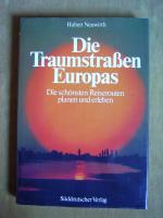 Hubert Neuwirth: "Die Traumstraßen Europ Hubert Neuwirth: "Die Traumstraßen Europ