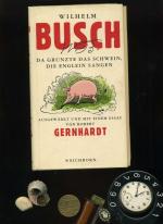Wilhelm Busch: Da grunzte das Schwein, d Wilhelm Busch: Da grunzte das Schwein, d
