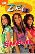 Zoey 101, Bd. 1: Girlpower