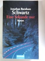 Burnham Schwartz, Jonathan: Eine Sekunde Burnham Schwartz, Jonathan: Eine Sekunde