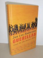 Anderson, Jon Lee: Guerillas. - Töten fü
