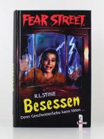 Fear Street - Band 46: Besessen (Denn Geschwisterliebe kann töten …)