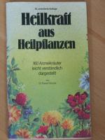 Rainer Schunk: Heilkraft aus Heilpflanze