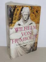 Humboldt, Wilhelm von: Wilhelm von Humbo