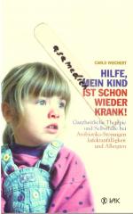 Carlo Weichert: Hilfe, mein Kind ist sch