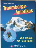 Traumberge Amerikas - Alaska bis Feuerland