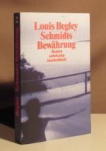 Louis Begley: Schmidts Bewährung. Roman.