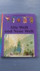 Junges Wissen: Alte Welt und Neue Welt [