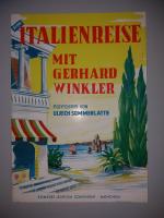 Italienreise mit Gerhard Winkler. Potpourri. Klavier mit Text