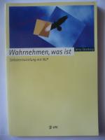 Wahrnehmen, was ist