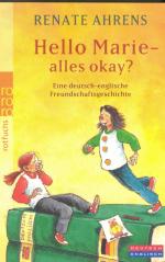 Hello Marie - alles okay? - Eine deutsch-englische Freundschaftsgeschichte