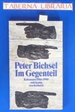 Peter Bichsel: Im Gegenteil - Kolumnen 1