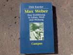 Dirk Käsler: Max Weber. Eine Einführung 