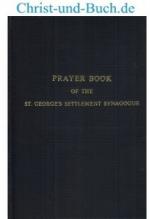 Prayer Book of the St. George`s Settlement Synagogue