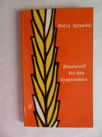 Felix Grandel: Zünstoff für den Organism