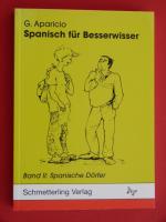 Spanisch für Besserwisser Band II. Spanische Dörfer.