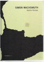 Simon Wachsmuth.: Aporia / Europa. Simon Wachsmuth.: Aporia / Europa.