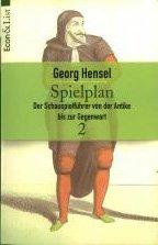 Georg Hensel: Spielplan - Der Schauspiel