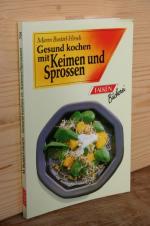 Gesund kochen mit Keimen und Sprossen