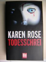 Karen Rose: Todesschrei Karen Rose: Todesschrei