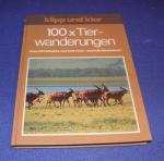 Gerolf Alschner: 100 x Tierwanderungen Gerolf Alschner: 100 x Tierwanderungen