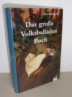 Otto Holzapfel: Das große Volksballaden-