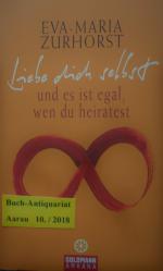 Eva-Maria Zurhorst: Liebe dich selbst un