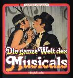 Die ganze Welt des Musicals