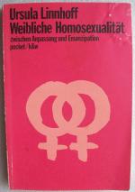 Weibliche Homosexualität zwischen Anpassung und Emanzipation (Ausgabe von 1976)