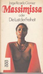 Gomez, Jorge R: Massima oder Die Lust de Gomez, Jorge R: Massima oder Die Lust de