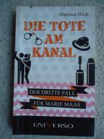 Martina Bick: Die Tote am Kanal
