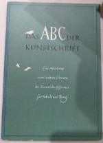 Das ABC der Kunstschrift - Eine Anleitung zum leichten Erlernen der Kunstschr...