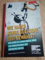 Wie haben junge Deutsche 2017 gewählt? Wahlverhalten junger Wähler_innen zur Bundestagswahl 2017 - Empirische Analyse