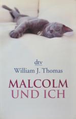 Thomas, William J: Malcolm und ich