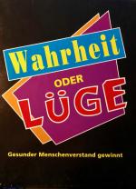 Wahrheit oder Lüge