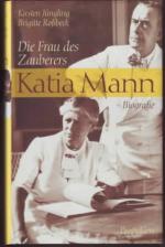 Kirsten Jüngling: Katia Mann : die Frau 