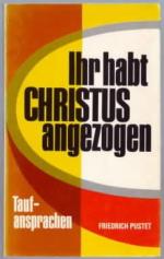 Ihr habt Christus angezogen : Taufansprachen