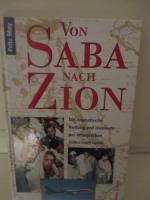 Von Saba nach Zion - Die dramatische Rettung und Heimkehr der äthiopischen Juden nach Israel