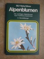 Elfrune Wendelberger: Alpenblumen. Alle Elfrune Wendelberger: Alpenblumen. Alle