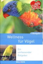 WELLNESS FÜR VÖGEL - Ein umfassender Ratgeber