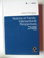 Notions of Family: Intersectional Perspectives - Advances in Gender Research Volume 17