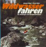 Baur, Jürgen und Peter Holz: Wildwasserf