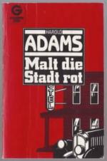 Harold Adams: Malt die Stadt rot : Krimi